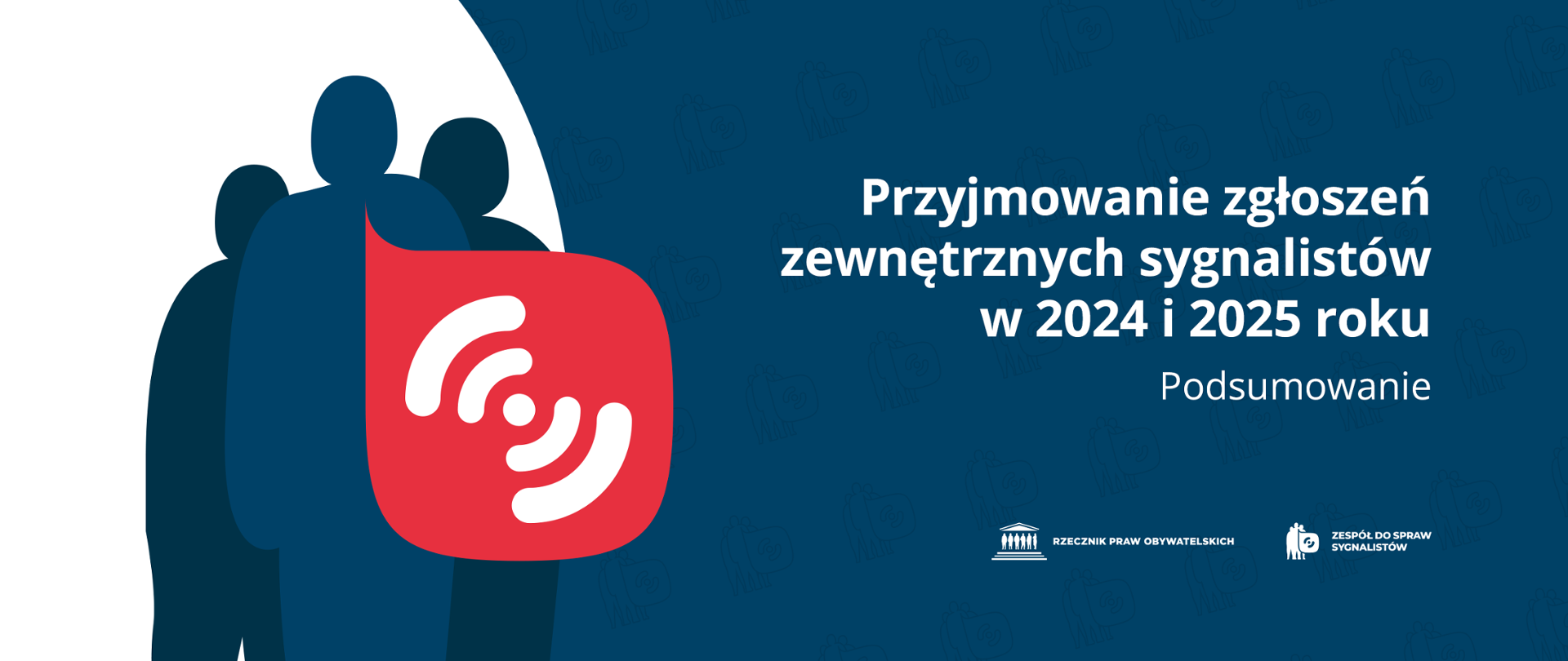 Plansza z tekstem "Przyjmowanie zgłoszeń zewnętrznych sygnalistów w 2024 i 2025 roku - podsumowanie"