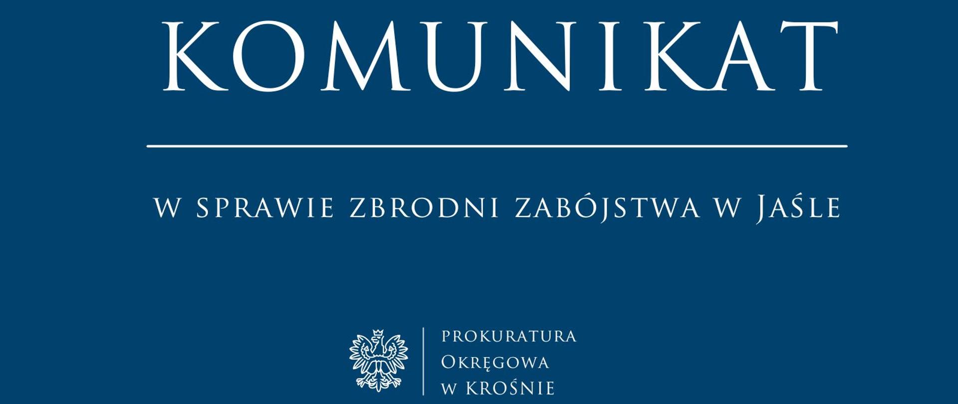 komunikat w sprawie zbrodni zabójstwa Jaśle