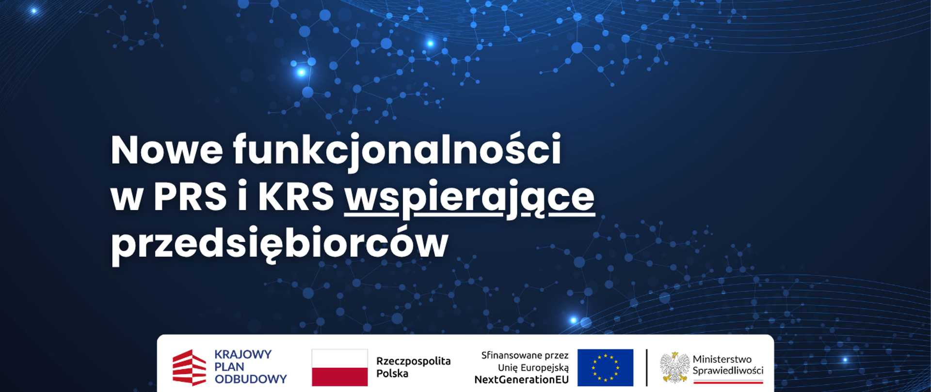 Nowe funkcjonalności w PRS i KRS wspierające przedsiębiorców