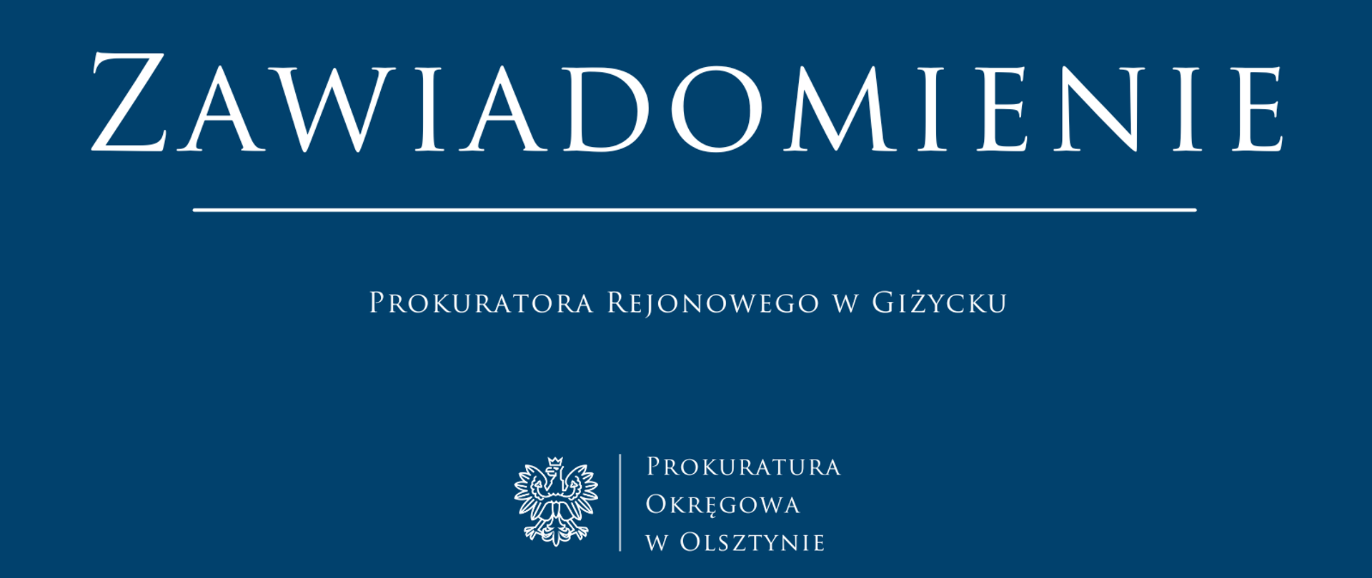 Zawiadomienie Prokuratora Rejonowego w Giżycku
