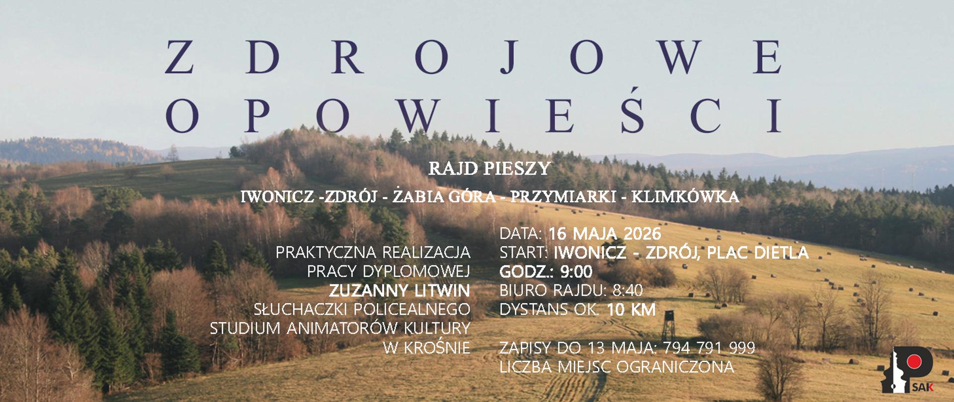 Plakat informujący o pracy dyplomowej Zuzanny Litwin. Tłem plakatu jest zdjęcie przedstawiające góry oraz lasy. Na górze plakatu tytuł:
Zdrojowe opowieści, poniżej opis rajdy oraz niezbędne informacje. w prawym dolnym rogu logo Studium.
