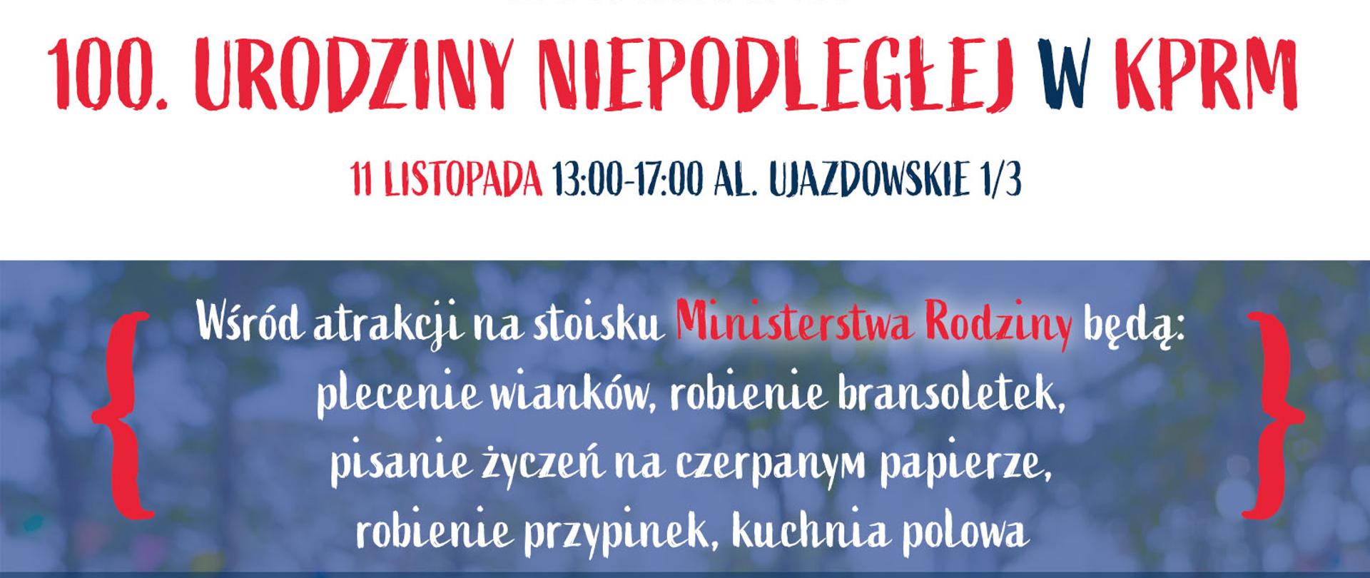 Zaproszenie na Piknik Rodzinny z okazji 100. rocznicy odzyskania przez Polskę niepodległości.