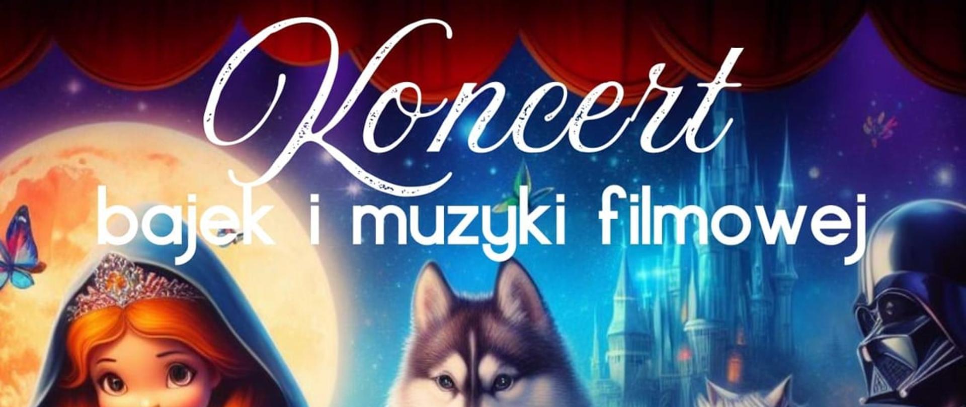 Plakat koncert bajek i muzyki filmowej