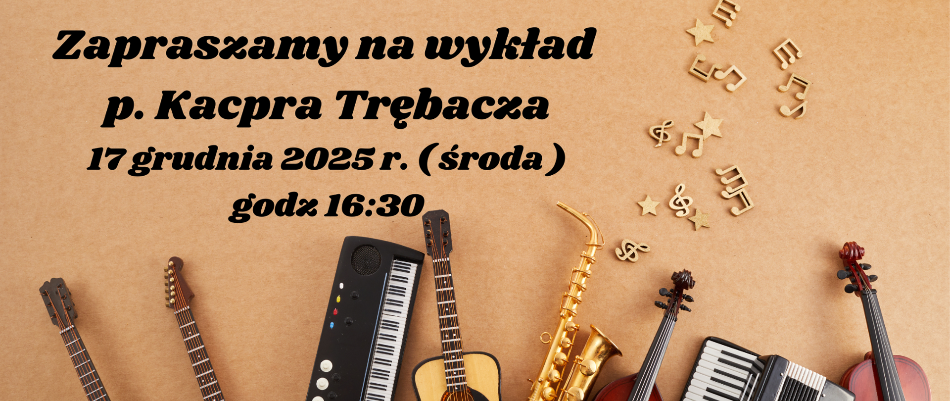 Grafika z napisem zapraszamy na Wykład Kacpra Trębacza