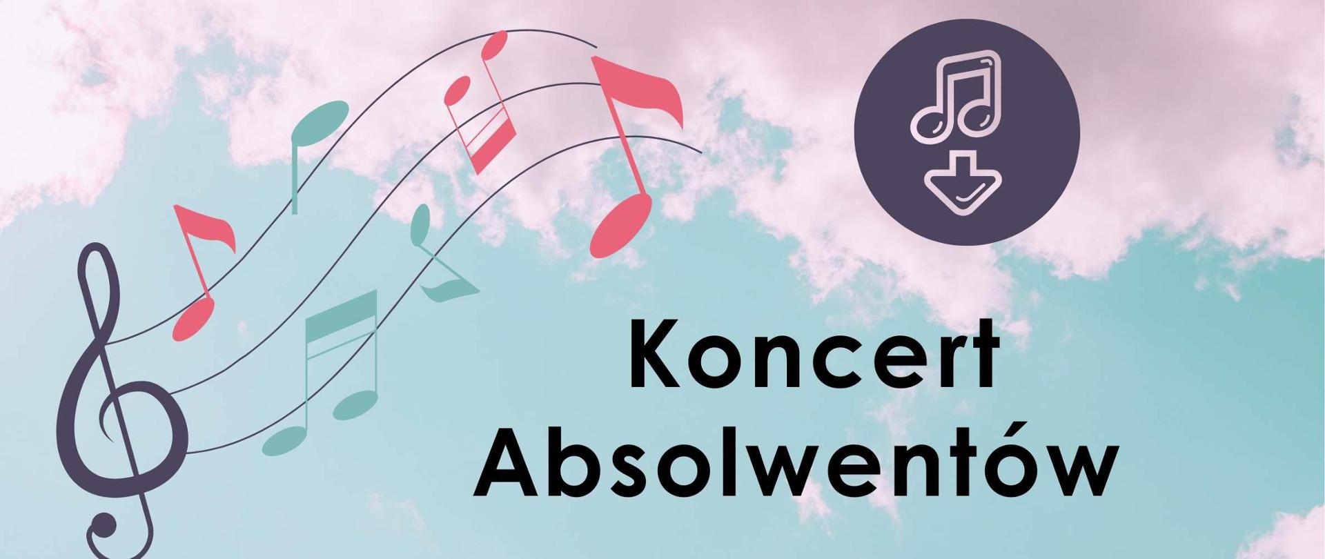 Plakat"Koncert Absolwentów". W tle na niebieskim niebie różowe chmurki. Od góry: w lewym rogu kolorowa pięciolinia z nutkami, na środku napis "Koncert absolwentów", poniżej rysunek dzieci grających na różnych instrumentach, pod spodem napis "18 czerwca 2024 r. o godz. 16:00 odbędzie się koncert naszych tegorocznych Absolwentów. Nie może Was zabraknąć! Zapraszamy serdecznie na to piękne wydarzenie. Aula Państwowej Szkoły Muzycznej I stopnia im. Wojciecha Kilara w Dzierżoniowie".