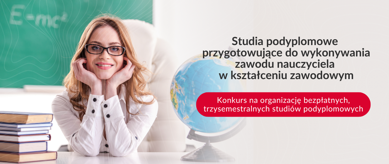 Konkurs MEN: Studia podyplomowe dla obecnych i przyszłych nauczycieli zawodu
