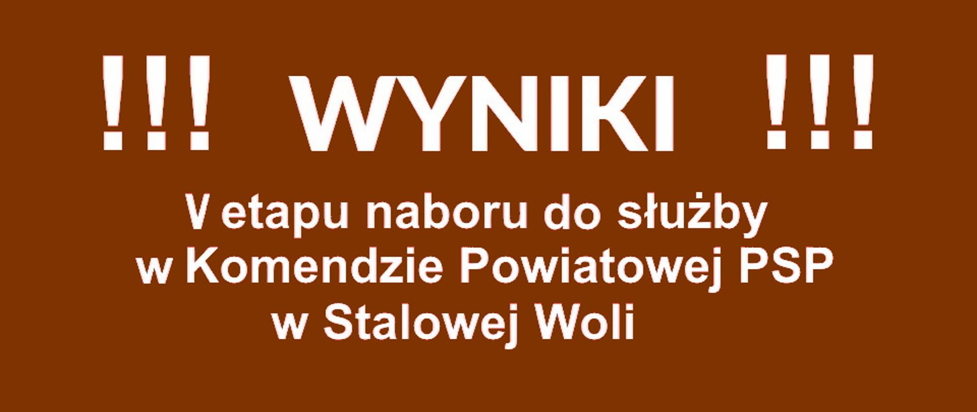 Lista zakwalifikowanych do VI etapu naboru do służby w KP PSP w Stalowej Woli