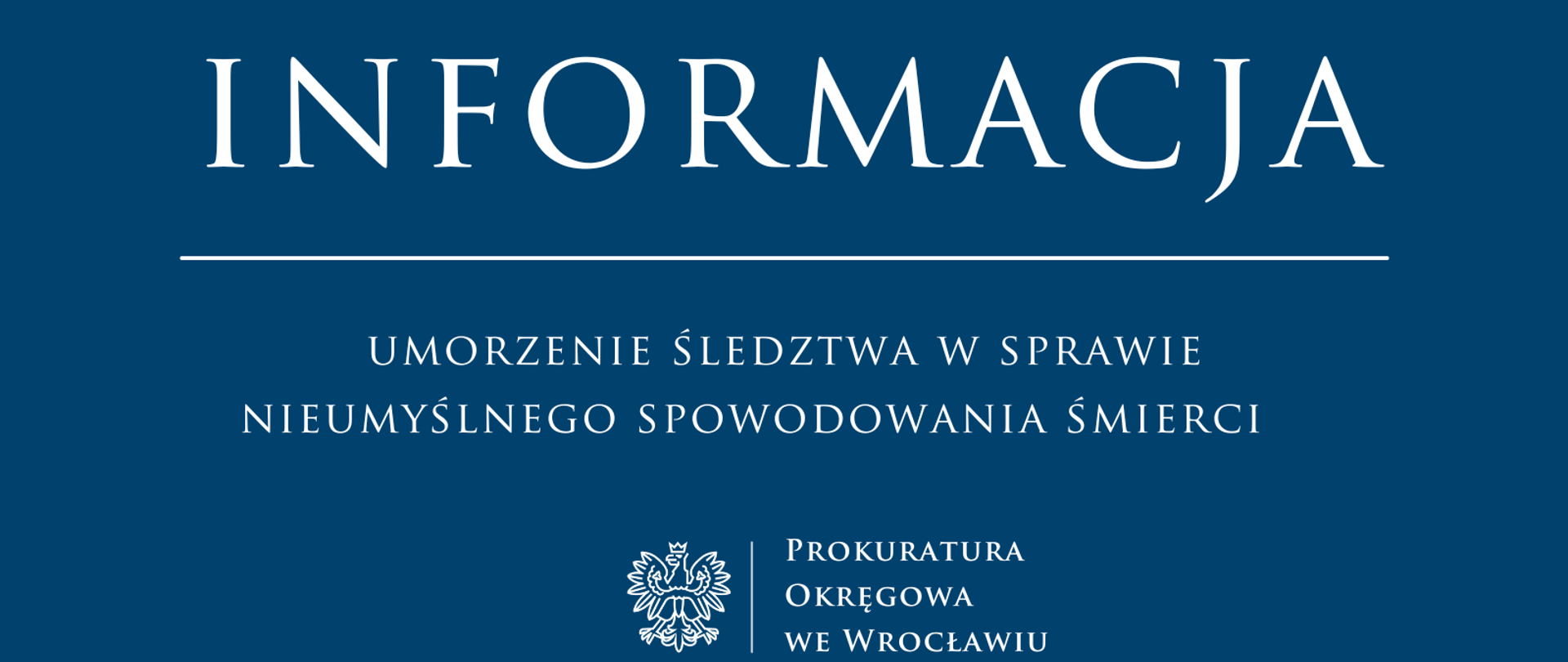 Umorzenie śledztwa w sprawie nieumyślnego spowodowania śmierci