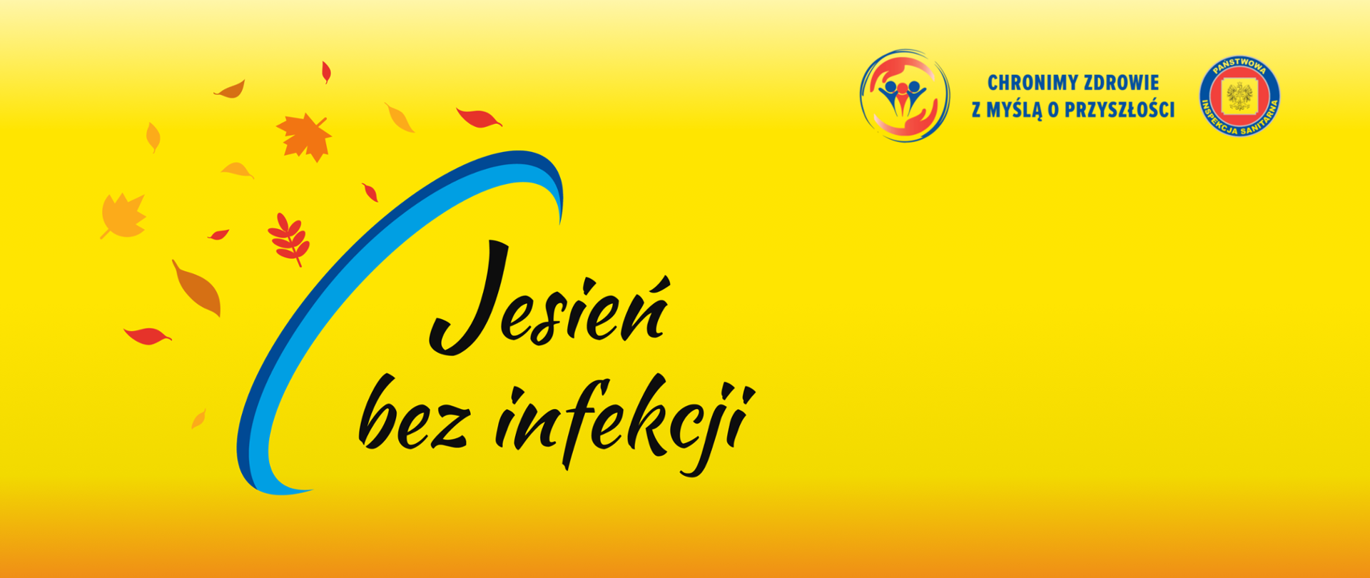Na żółto-pomarańczowym tle znajduje się grafika przedstawiająca liście i napis Jesień bez infekcji. W prawym górnym rogu znajduje sie logo Państwowej Inspekcji Sanitarnej