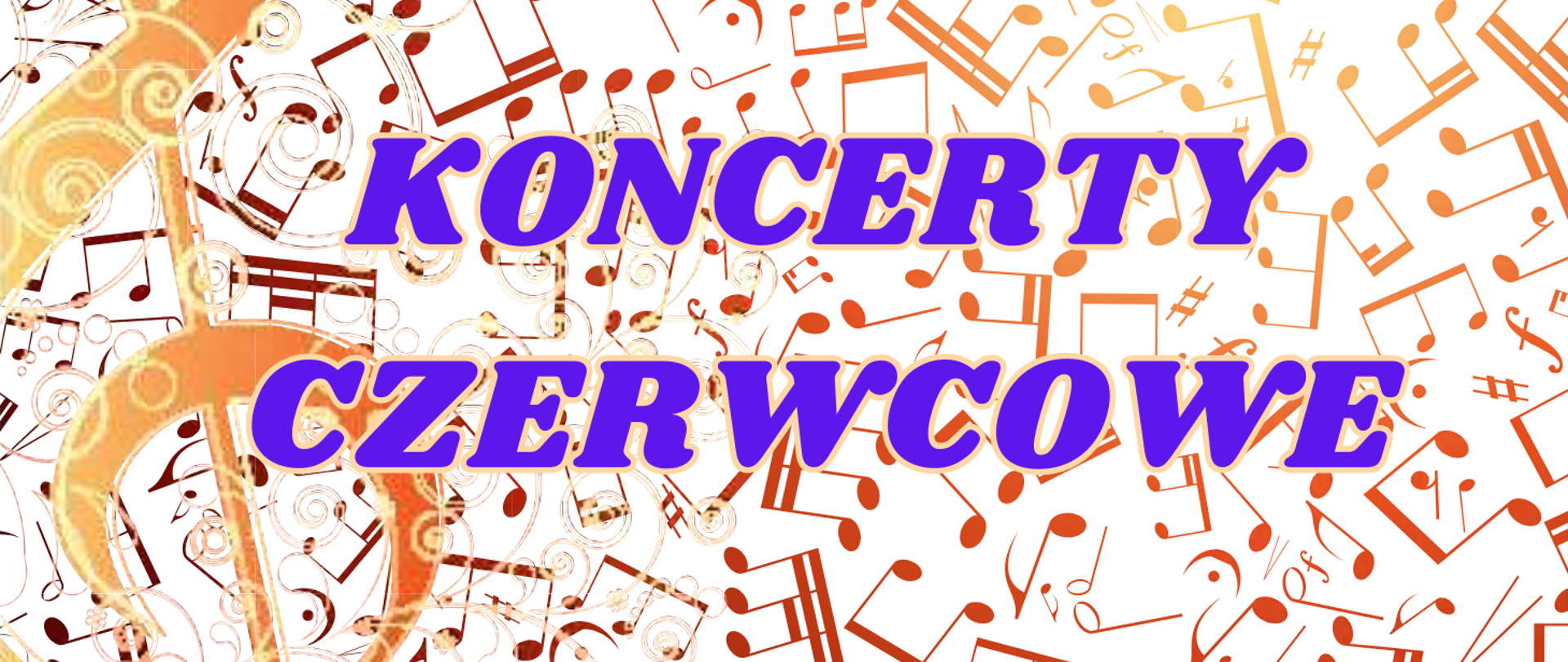 Tło w kolorze białym a na nim grafiki wielu nut oraz klucz wiolinowy. Treść banera: Koncerty czerwcowe. 