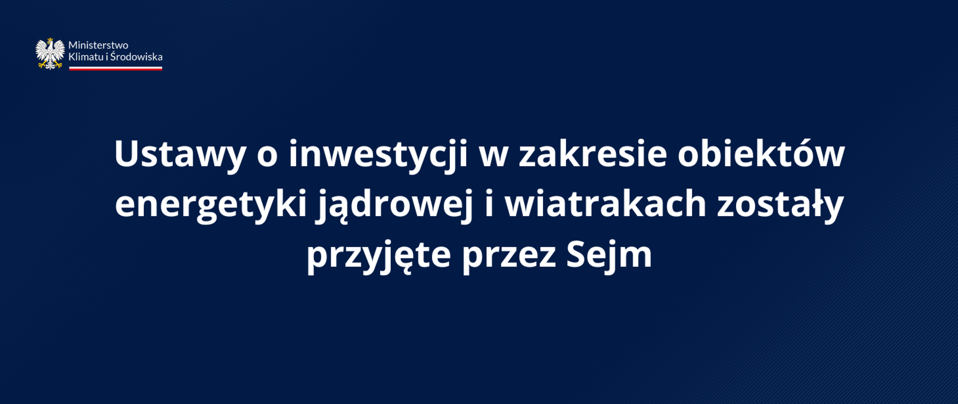 Ustawy o inwestycji w zakresie obiektów energetyki jądrowej i wiatrakach zostały przyjęte przez Sejm