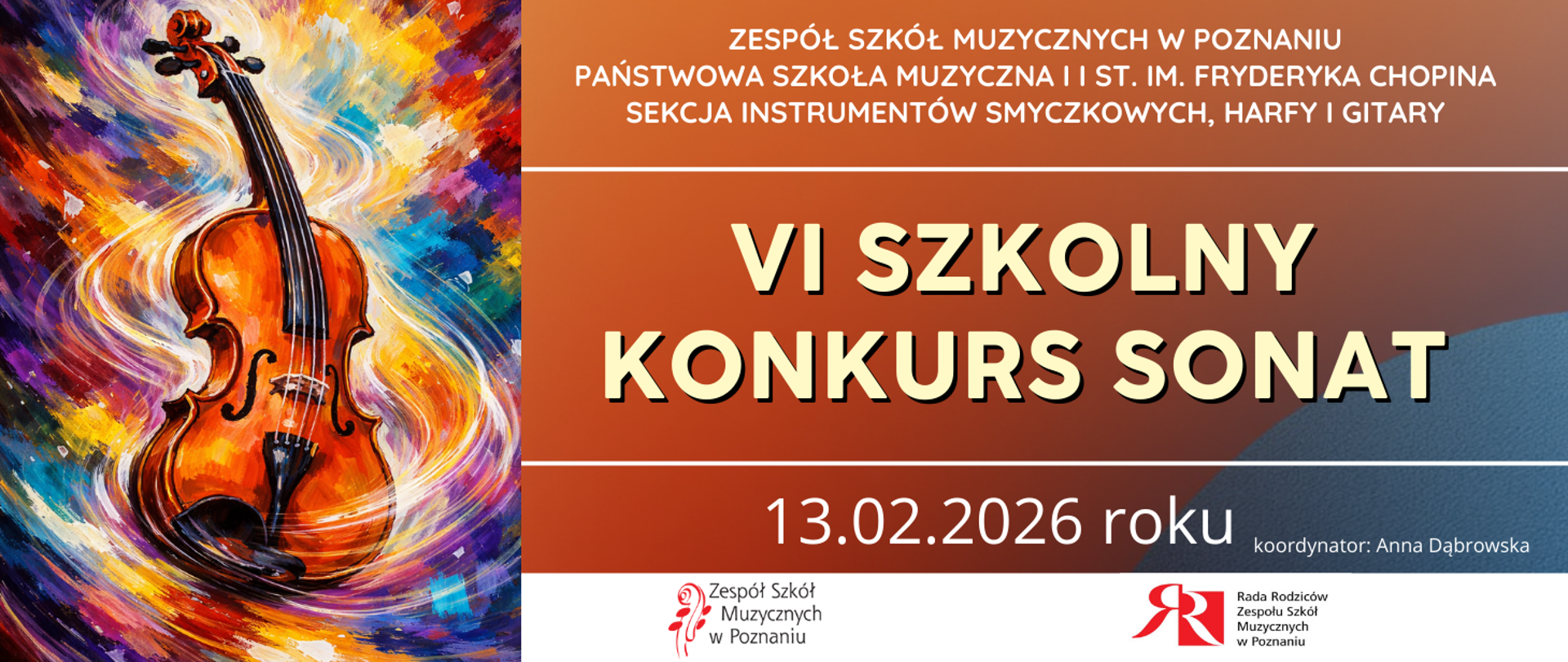 Plakat wydarzenia muzycznego z kolorową ilustracją skrzypiec; napis „VI Szkolny Konkurs Sonat”, data 13.02.2026, organizator: Zespół Szkół Muzycznych w Poznaniu, Państwowa Szkoła Muzyczna II st. im. Fryderyka Chopina.