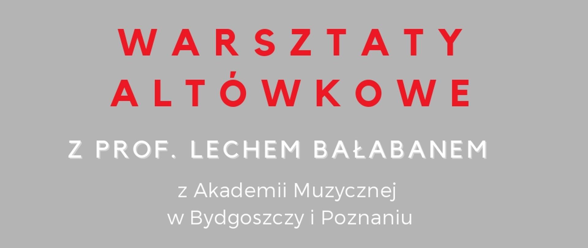 Szaro białe tło, po lewej logo szkoły i zdjęcie prof. Lecha Bałabana, tekst dotyczący warsztatów altówkowych, które odbędą się 13 listopada 2025 r. od godz. 14.00 w ZSM