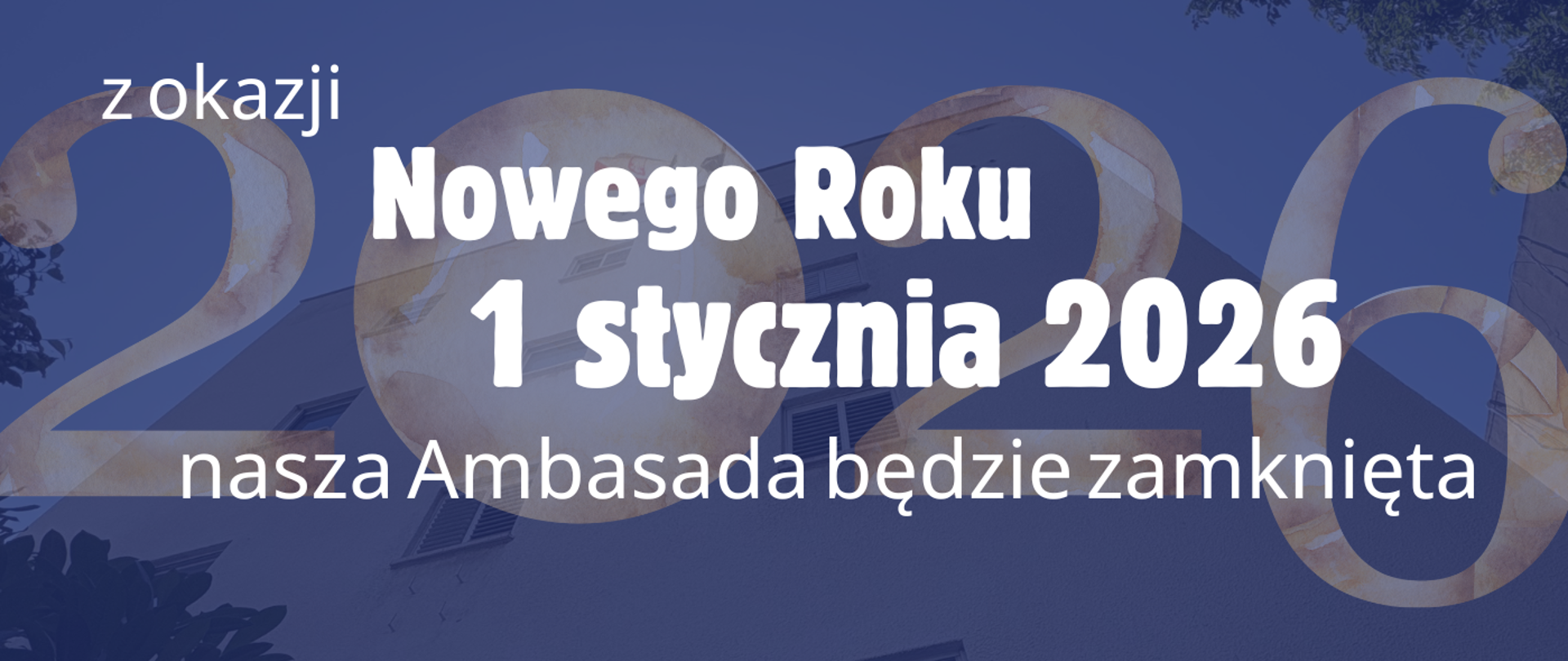 budynek ambasady na granatowym tle i napis 2026 