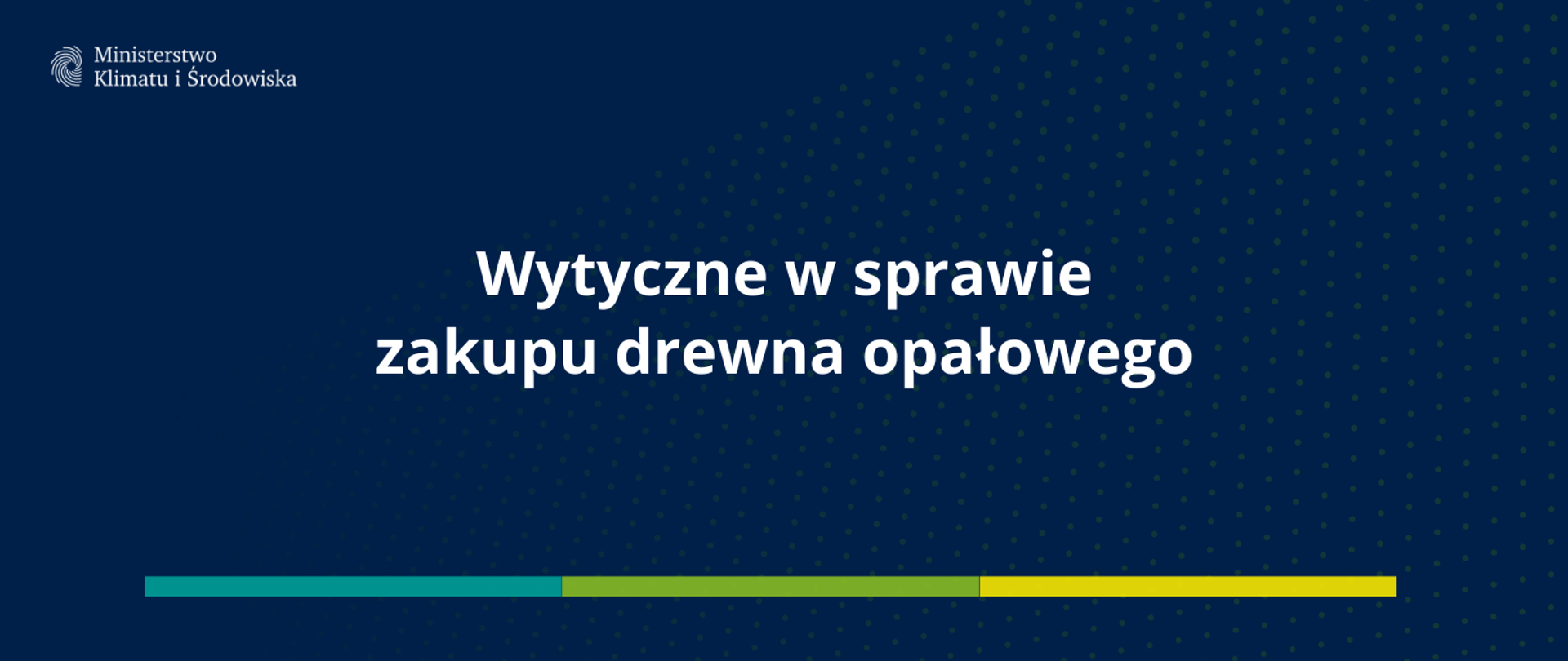 Wytyczne w sprawie zakupu drewna opałowego