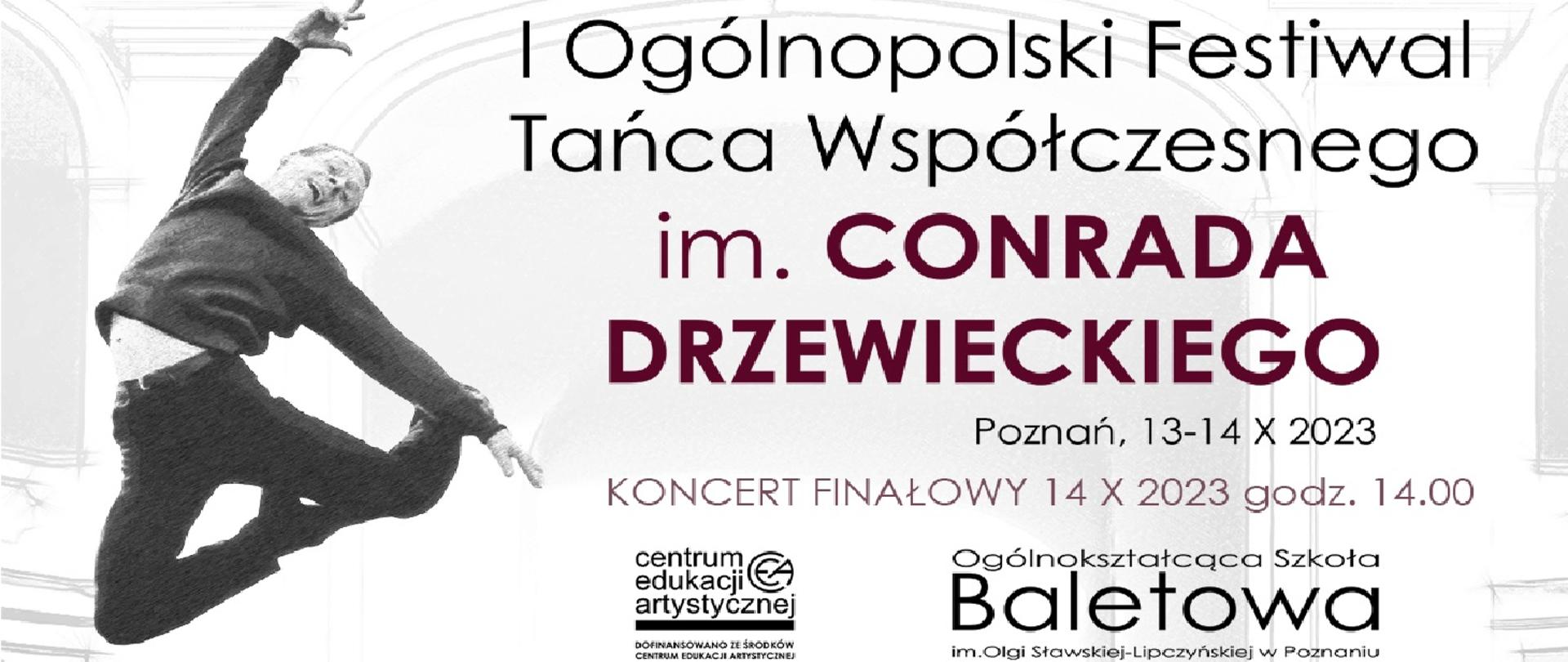 Na postarzanym szarym tle po lewej tancerz w wyskoku, po prawej napis: Pierwszy Ogólnopolski Festiwal Tańca Współczesnego im. Conrada Drzewieckiego wraz z datą 13-14.10.2023