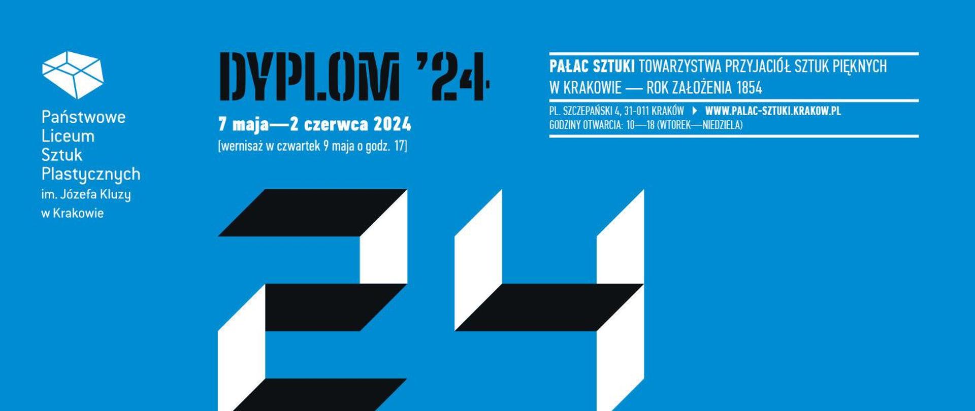 Na niebieskim tle w lewym górnym rogu znajduje się białe logo Państwowego Liceum Sztuk Plastycznych im. Józefa Kluzy w Krakowie. Na Środku napis Dyplomy 24, 7 maja-2 czerwca 2024
/wernisaż wystawy 9 czerwca o godz. 17.00/