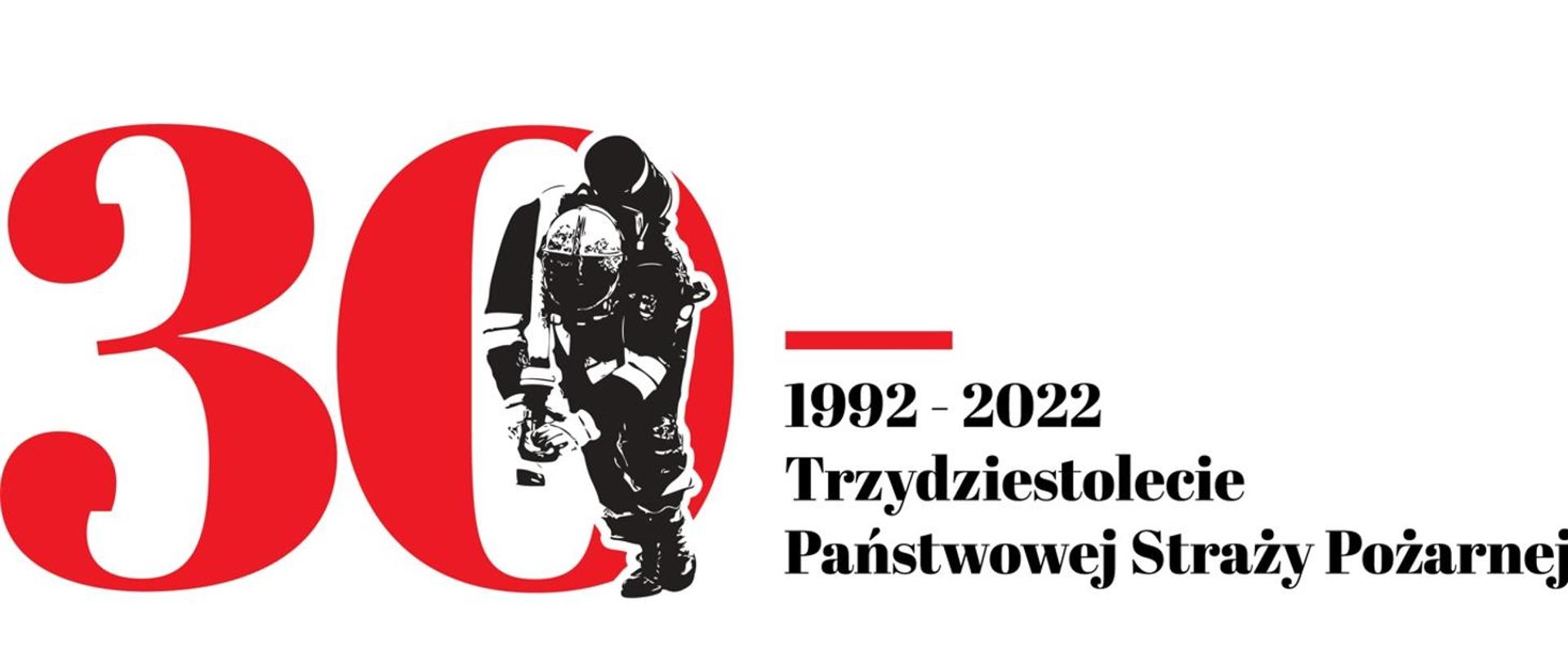 Obraz przedstawia przedstawia logo 30-lecia Państwowej Straży Pożarnej. Z lewej strony liczba 30 w wrysowany w nią strażak w umundurowaniu specjalnym i aparacie ODO ciągnący wąż pożarniczy. Z praeej strony napi 1992-2022 i poniżej Trzydziestolecie Państwowej Straży Pożarnej