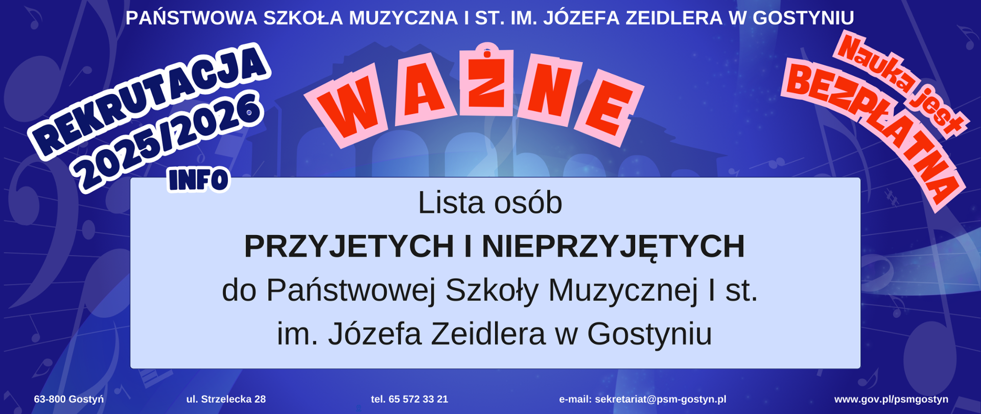 Informacja dotycząca listy osób przyhętych i nieprzyjętych do szkoły muzycznej. 