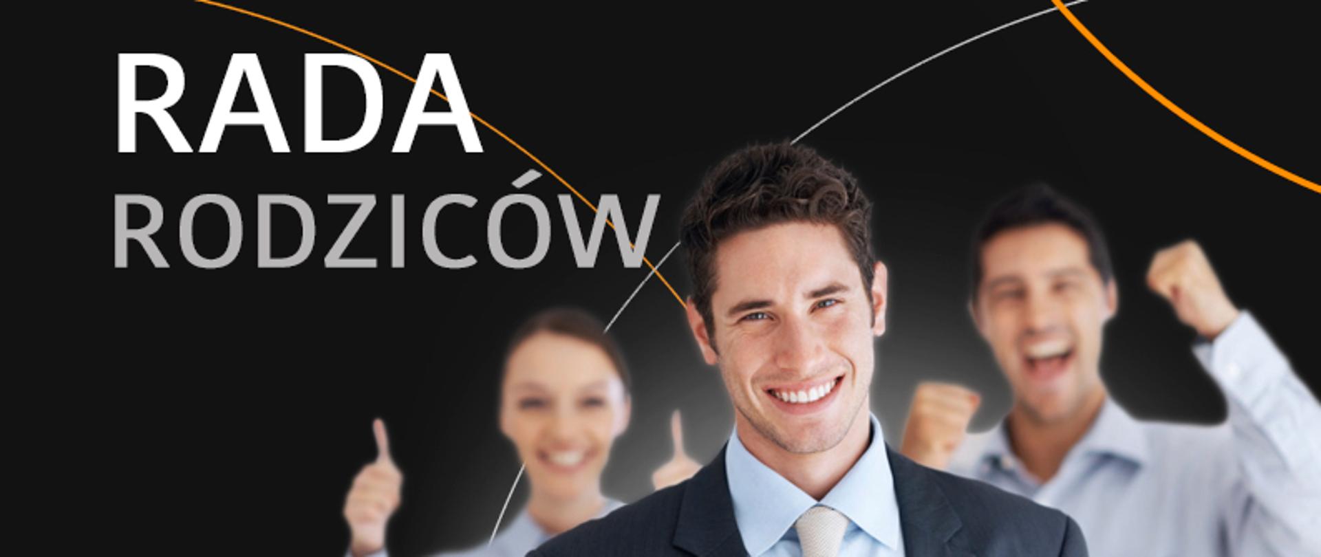 Na czarnym tle Hasło: rada rodziców w kolorze białym oraz grupa rodziców.