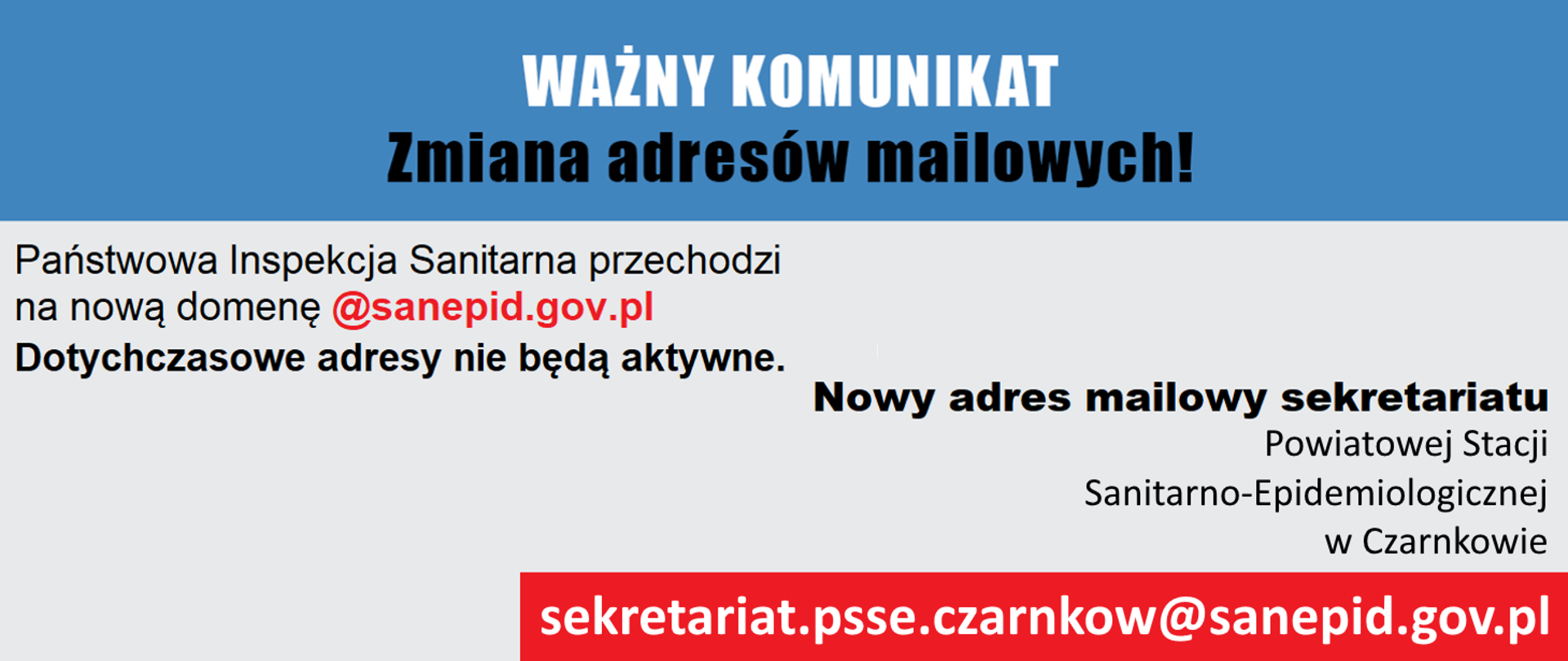 Zmiana adresów mailowych Państwowej Inspekcji Sanitarnej: sekretariat.psse.czarnkow@sanepid.gov.pl