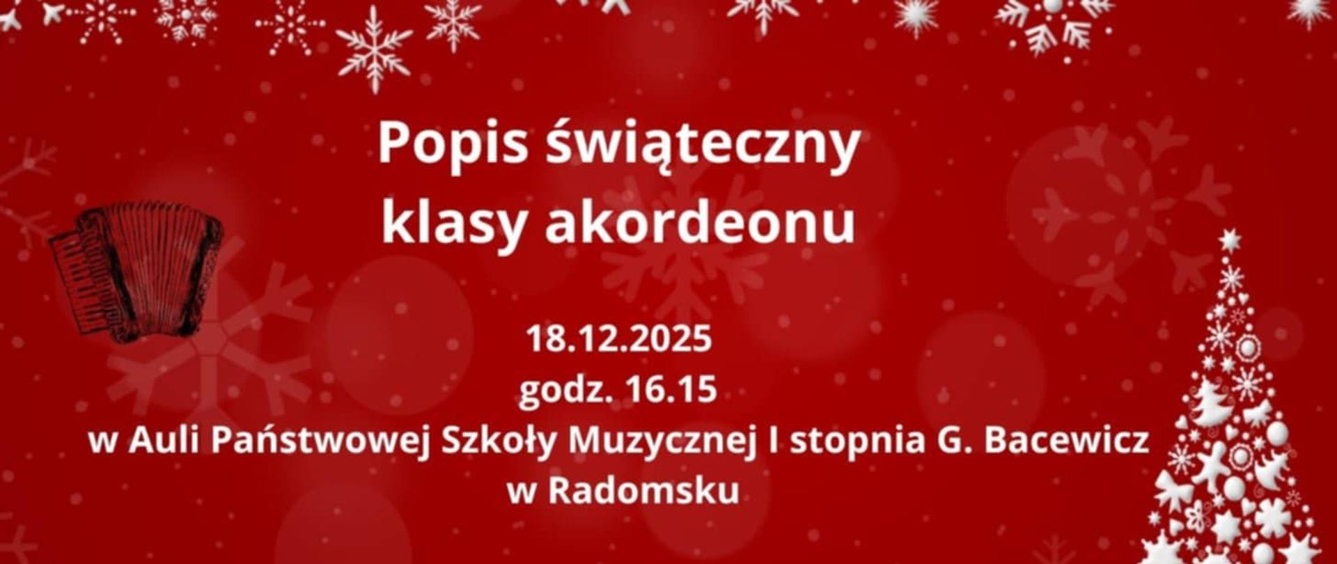 Na czerwonym tle znajdują napisy informacyjne w kolorze białym, grafika choinki złożona z różnych figur ( gwiazdek, serc, kokard w kolorze białym), grafika akordeonu w kolorze czarnym.