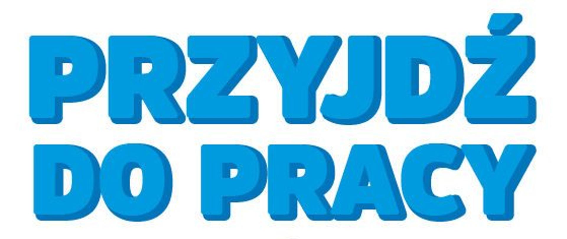 Przyjdź do pracy pomóż w walce z Koronawirusem