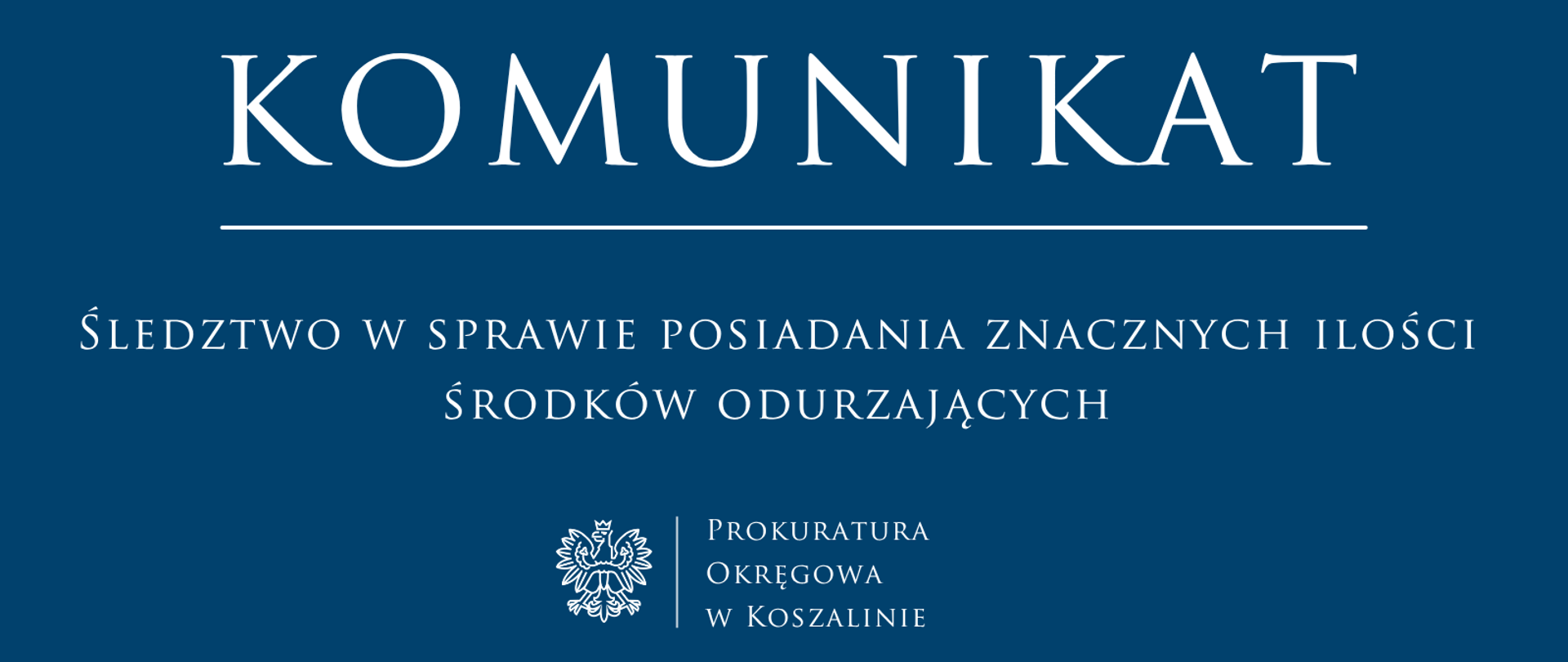 Śledztwo w sprawie posiadania znacznych ilości środków odurzających