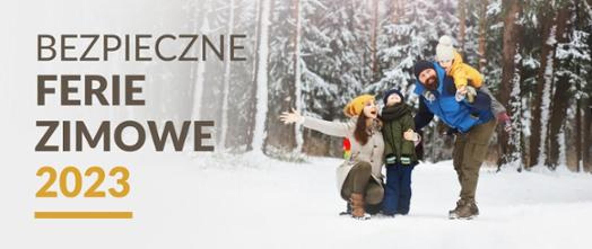 Bezpieczne Ferie zimowe 2023