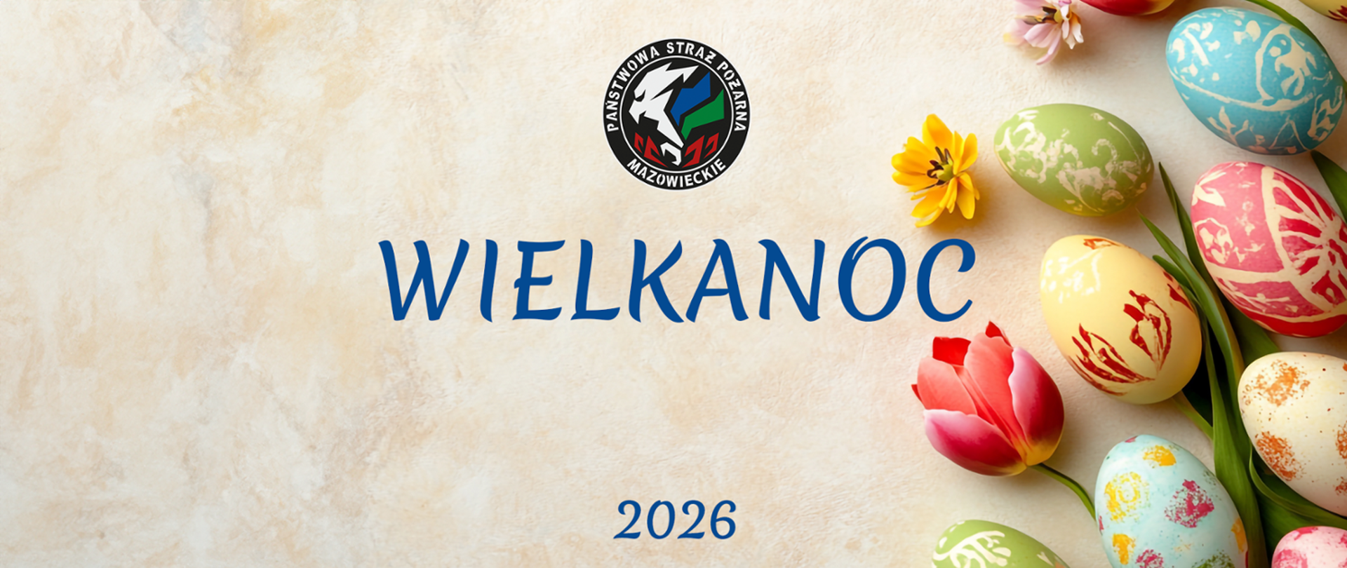 Życzenia Wielkanocne Kierownictwa Komendy Wojewódzkiej PSP w Warszawie