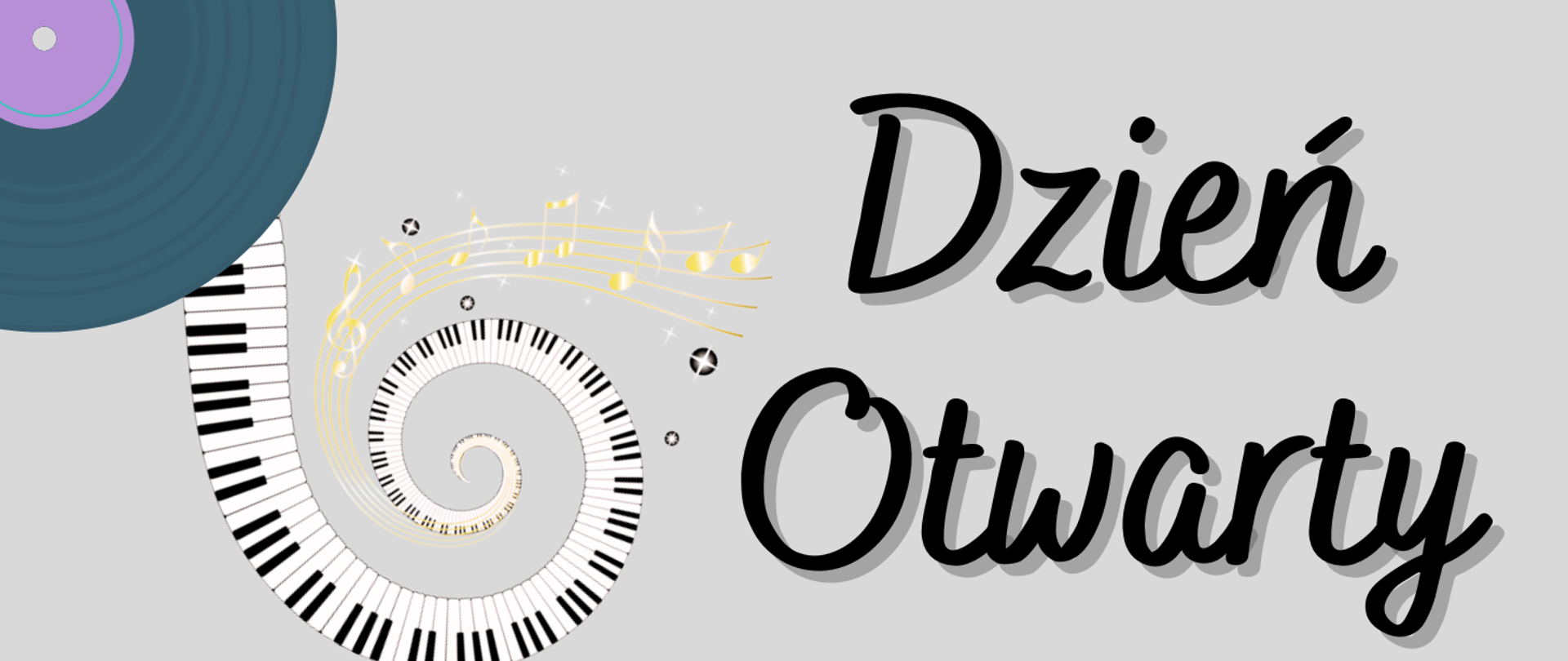 z lewej strony grafika płyty winylowej oraz klawiatury fortepianowej, z prawej strony napis: "Dzień Otwarty", całość na szarym tle