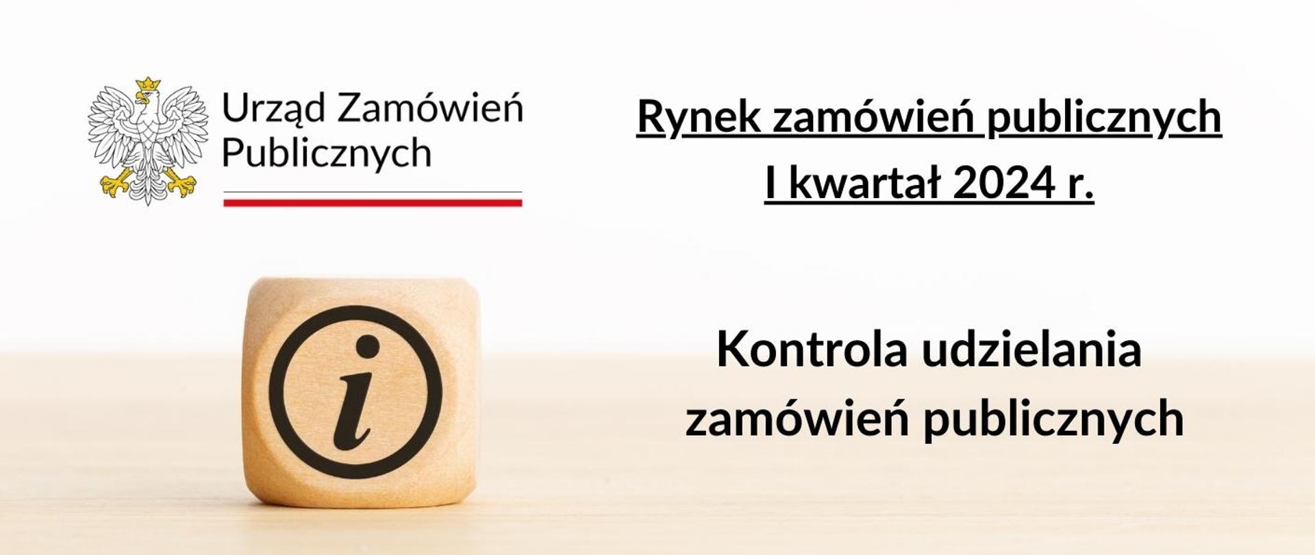 Kontrola udzielania zamówień publicznych w I kwartale 2024 r. 
