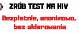 ZRÓB TEST NA HIV