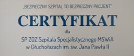 Certyfikat Bezpieczny szpital to bezpieczny pacjent