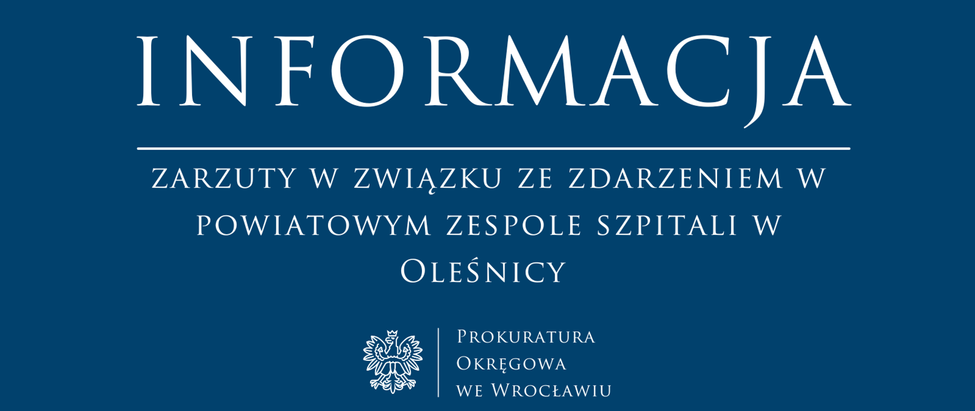 Zarzuty w związku ze zdarzeniem zaistniałym w Powiatowym Zespole Szpitali w Oleśnicy