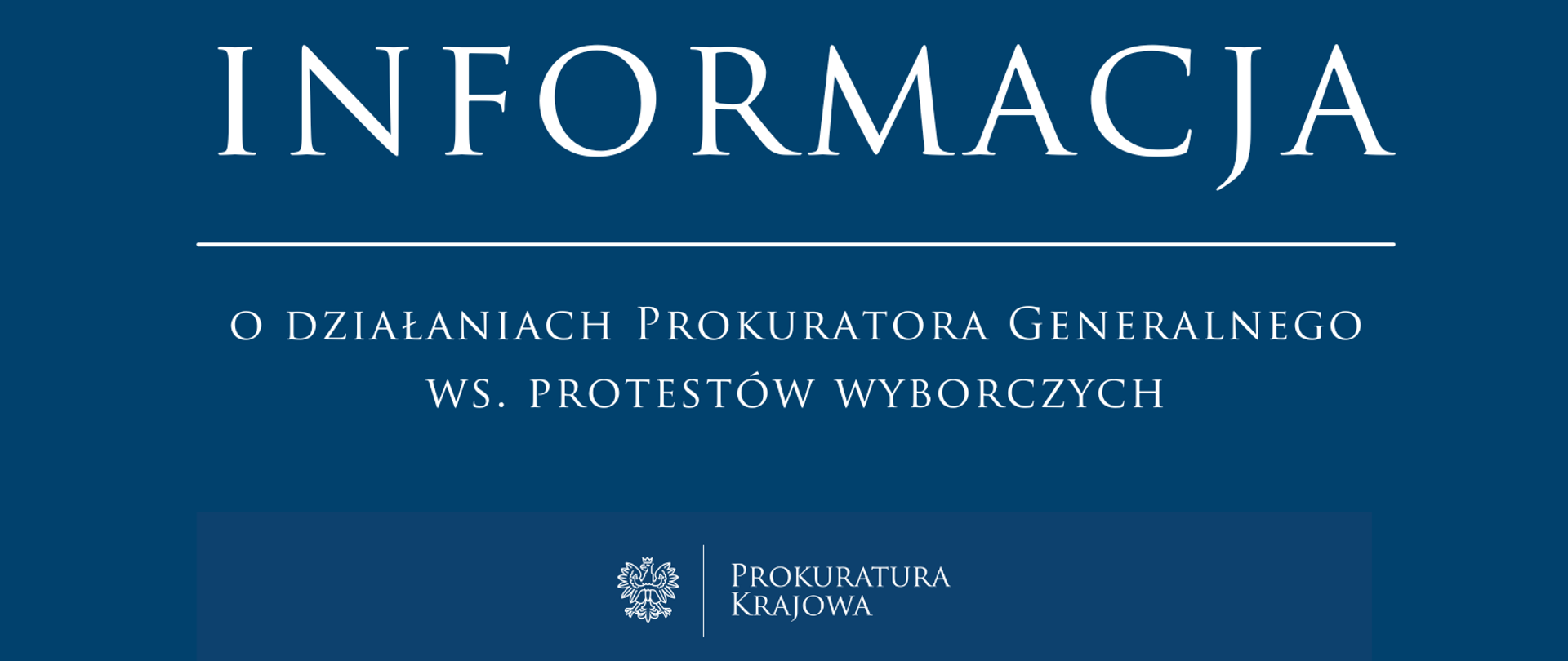 o działaniach Prokuratora Generalnego w sprawie protestów wyborczych