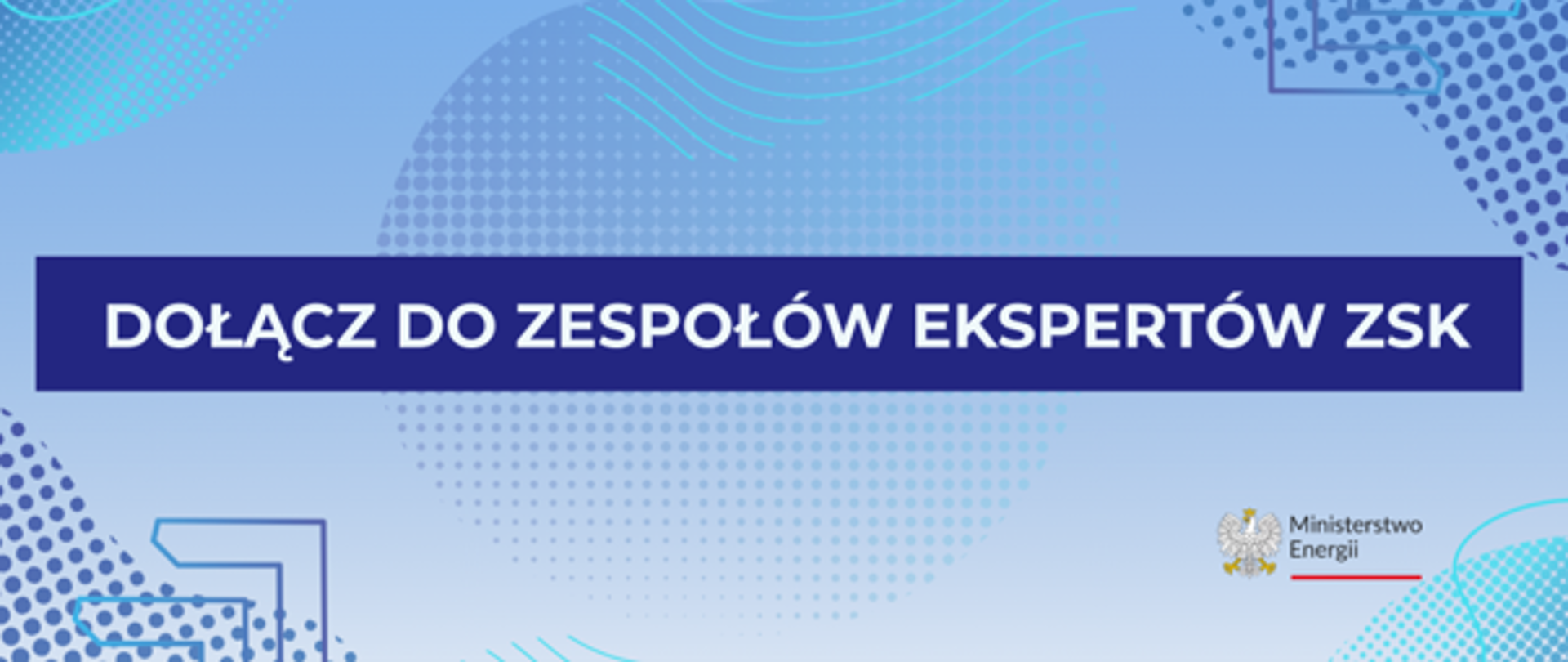 Dołącz do Zespołów Ekspertów ZSK