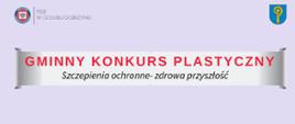 Gminny konkurs plastyczny "Szczepienia ochronne - zdrowa przyszłość"