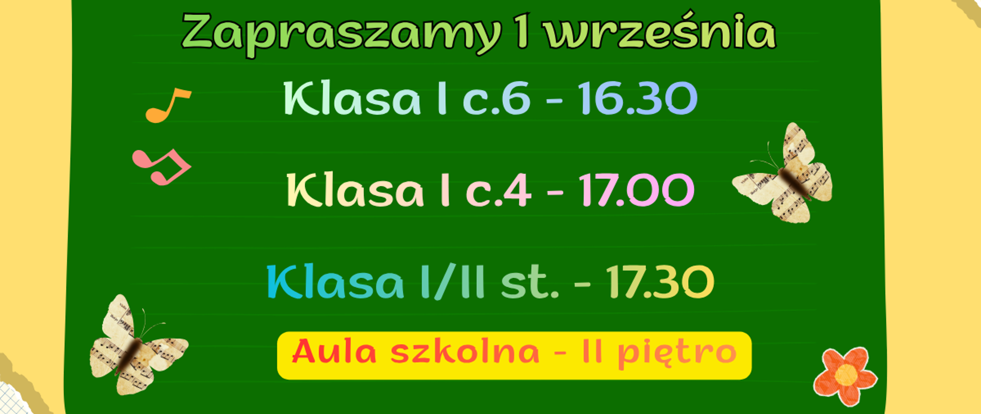 Na zielonym tle informacja o terminach i miejscu spotkań z uczniami klas I. Elementy graficzne - motyle, kwiat, nuty.