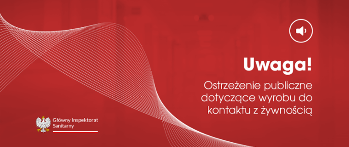 Ostrzeżenie publiczne dotyczące wyrobu do kontaktu z żywnością: migracja pierwszorzędowych amin aromatycznych z łyżki do spaghetti