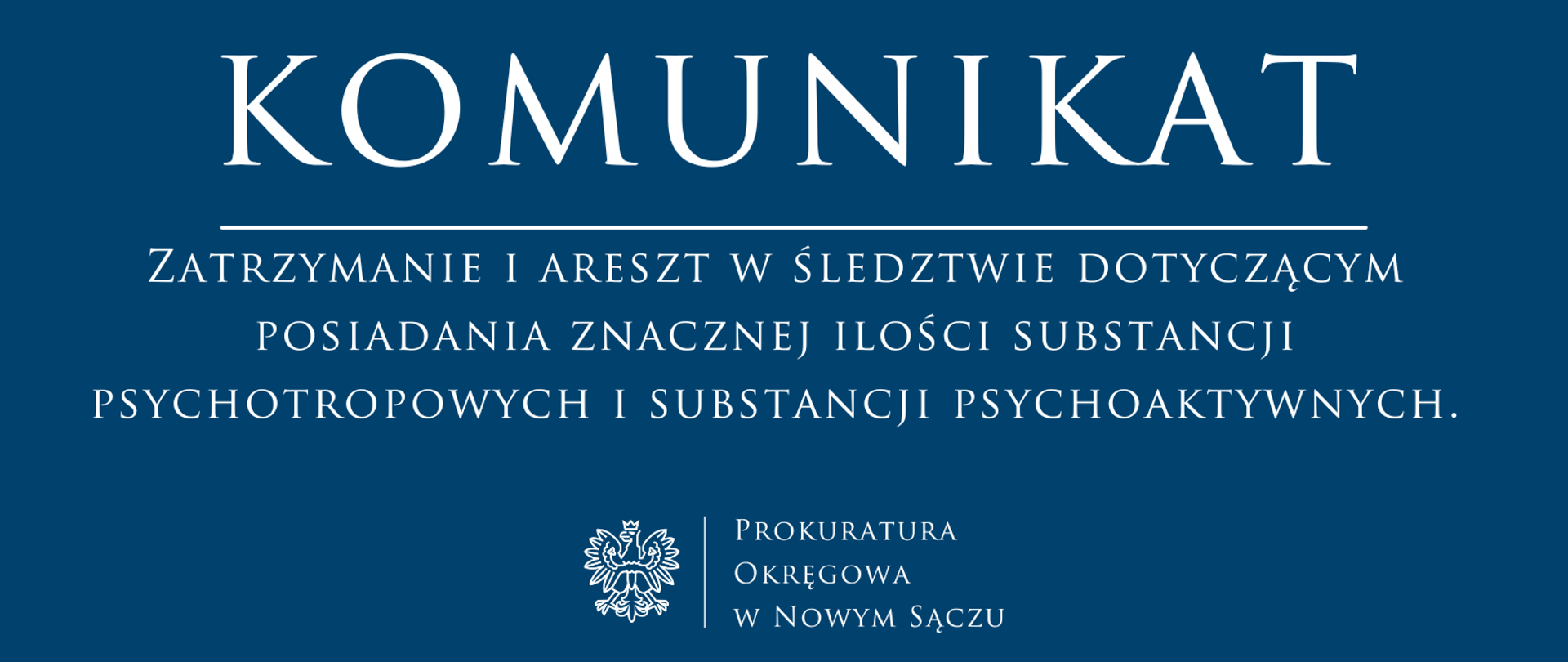 Zatrzymanie i areszt w śledztwie dotyczącym posiadania znacznej ilości substancji psychotropowych i substancji psychoaktywnych.