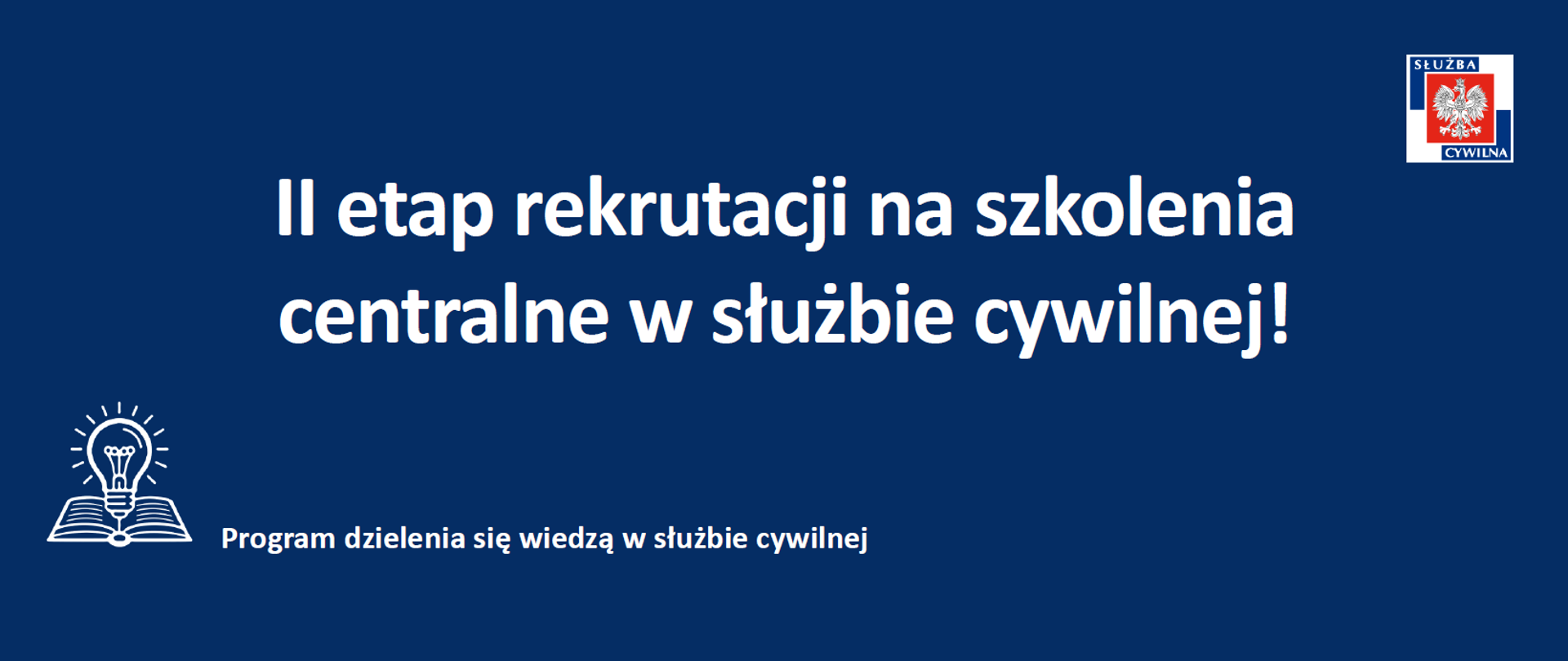 II etap rekrutacji na szkolenia centralne w służbie cywilnej - Program dzielenia się wiedzą w służbie cywilnej