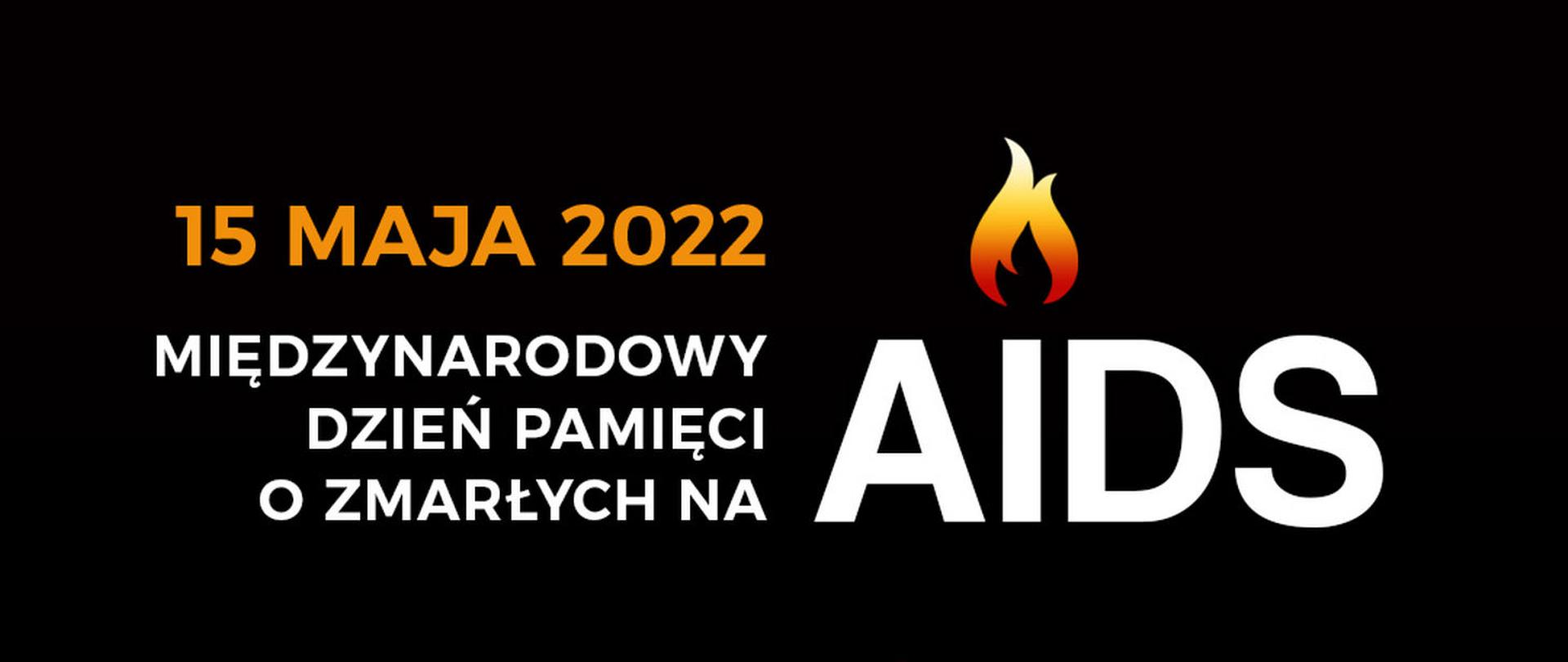 15 maja 2022 - Międzynarodowy Dzień Pamięci o Zmarłych na AIDS