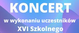 Plakat z zaproszeniem na koncert uczestników konkursu kompozytorskiego. Tło niebieskie, litery w kolorze białym, w tle czarne nuty - szesnastki przedstawione artystycznie, skośnie.