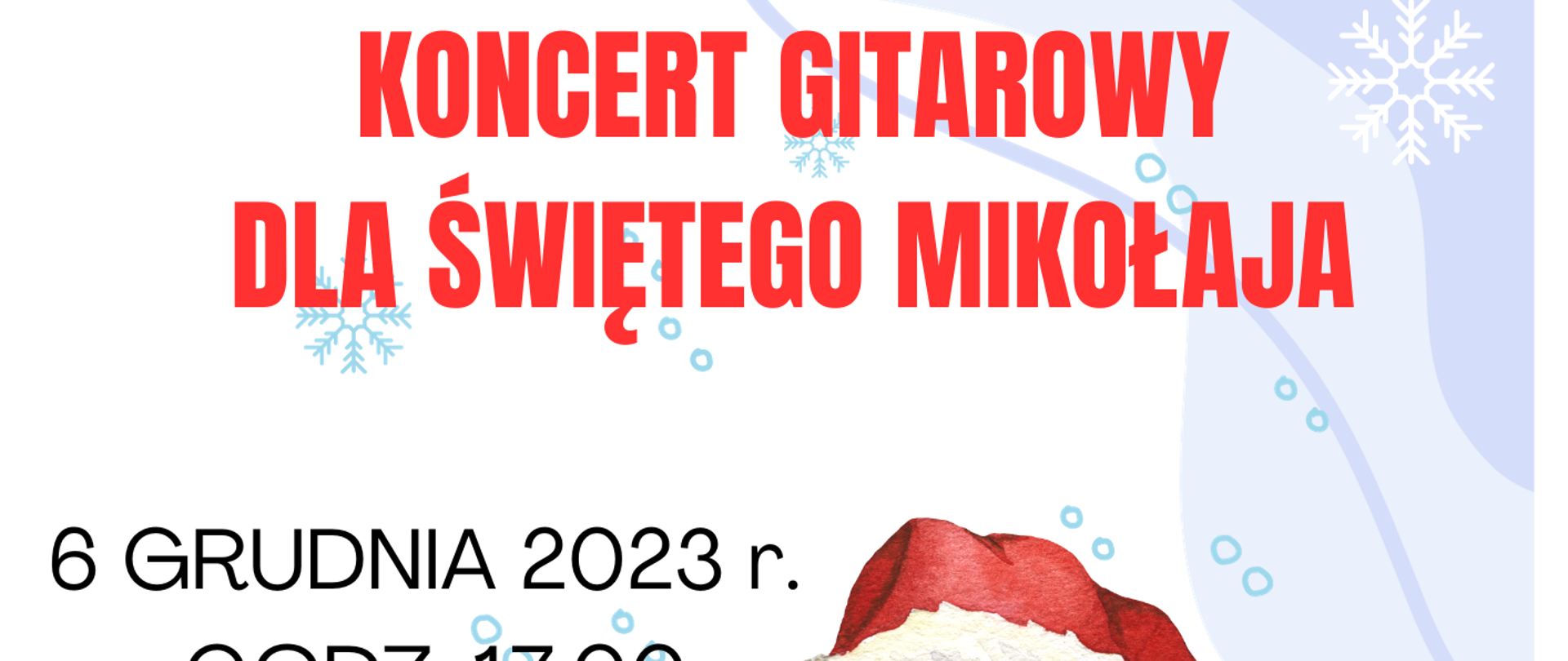 Koncert gitarowy dla Św. Mikołaja 6.12.2023