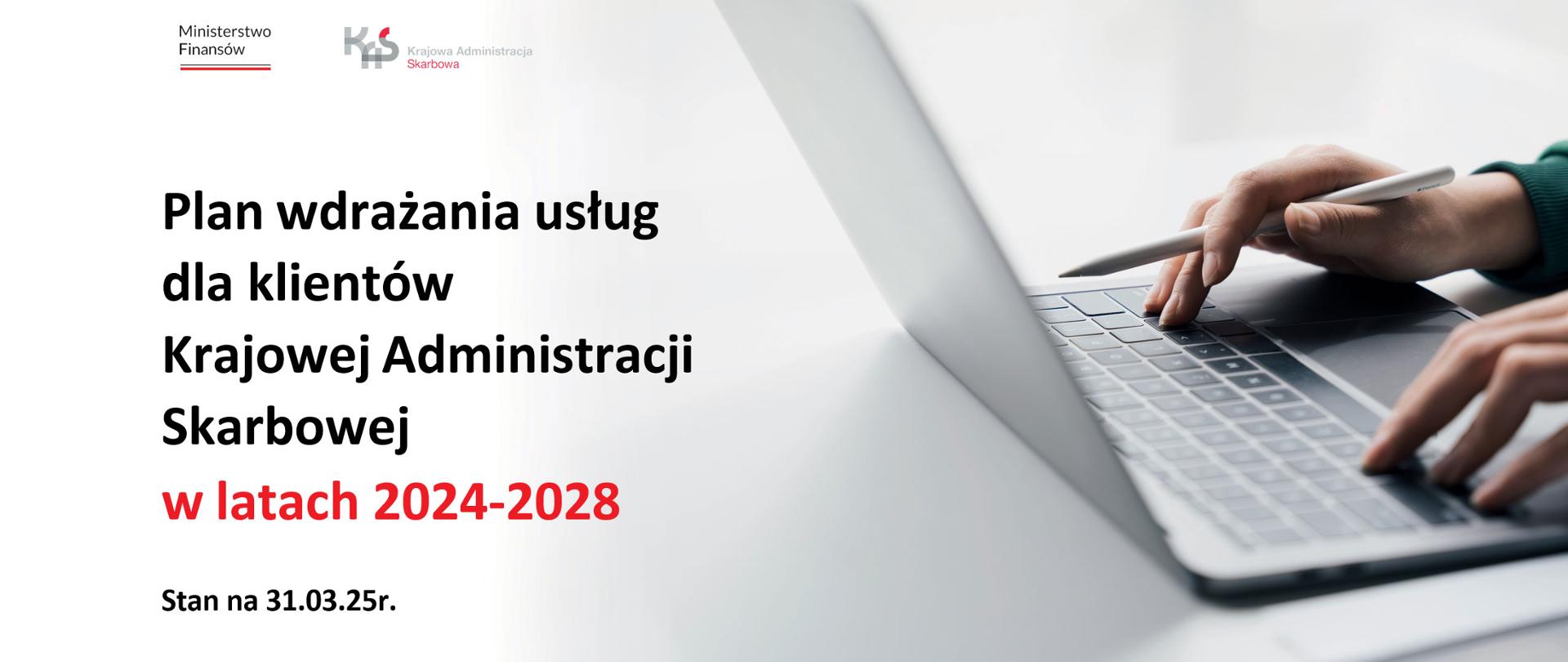 Plany wdrożenia kolejnych e-usług Krajowej Administracji Skarbowej w latach 2024-2028.