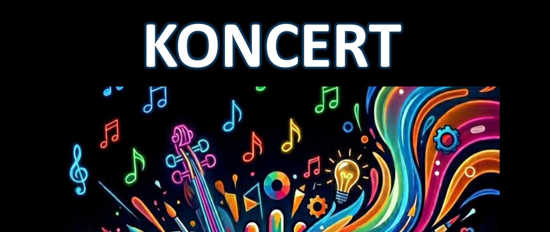 Plakat na czarnym tle z kolorowymi grafikami przedstawiającymi kolorowe - neonowe nuty, skrzypce i wiolonczele. Nad grafiką znajduje się nuży napis KONCERT, a pod grafiką znajduje się napis: w wykonaniu uczniów klasy skrzypiec mgr Małgorzaty Sateji oraz klasy wiolonczeli mgr Małgorzaty Jankowskiej, czwartek, 18 czerwca 2026 r. godzina: 16:30, sala kameralna Państwowej Szkoły Muzycznej I stopnia w Nowym Tomyślu