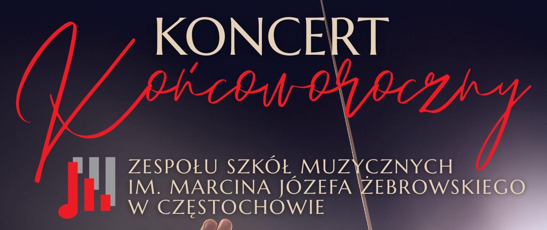 Czarne tło i zdjęcie dyrygenta, logo szkoły, tekst dotyczący koncertu końcoworocznego w Filharmonii Częstochowskiej 26 maja o godz. 18.00