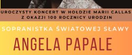 Napisy związane z wydarzeniem: Uroczysty Koncert w hołdzie Marii Callas z okazji 100 rocznicy urodzin, sopranistka światowej sławy Angela Papale