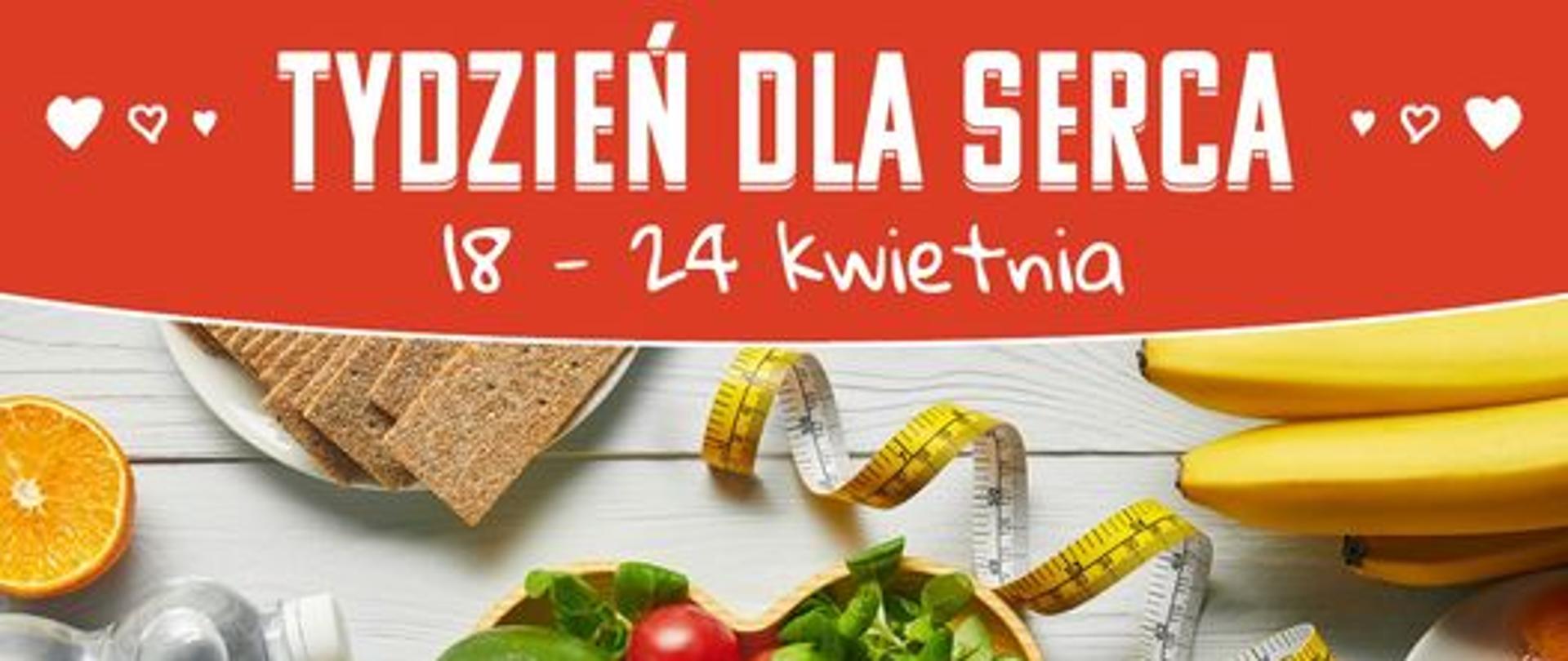 18 - 24 kwietnia Tydzień dla Serca